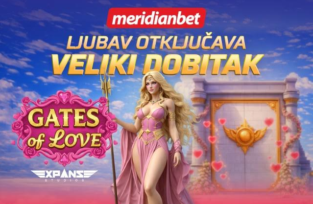 Ljubav je u vazduhu, a dobici su u tvojim rukama: Meridian  predstavlja Gates of Love!